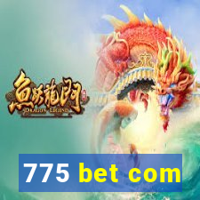 775 bet com